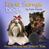 Love Songs for Dogs